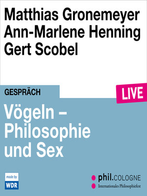 cover image of Vögeln--Philosophie und Sex--phil.COLOGNE live (ungekürzt)